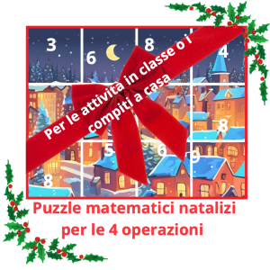 4 Puzzle matematici natalizi per le 4 operazioni – per imparare divertendosi per le attività in classe o per i compiti a casa; – classi I/II-