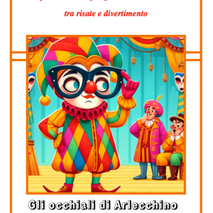 Carnevale in scena: un copione teatrale per giocare con la tradizione tra risate e divertimento -classi 1/5