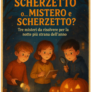 Mistero o scherzetto?Il raccconto giallo: 3 misteri da risolvere per la notte più strana dell’anno