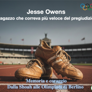 Jesse Owens Il ragazzo che correva più veloce del pregiudizio-Memoria e coraggio Dalla Shoah alle Olimpiadi di Berlino