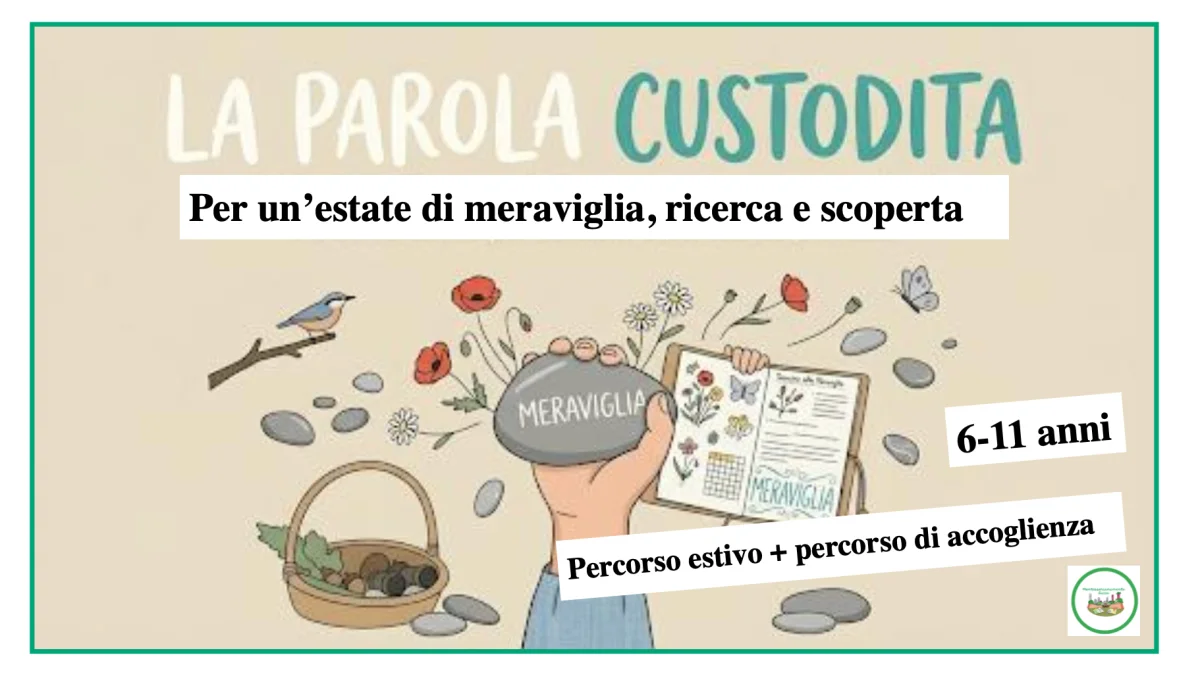 La parola custodita- percorso estivo e per l’accoglienza